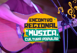 Encontro Regional de Música e Cultural Popular começa nesta sexta (11)