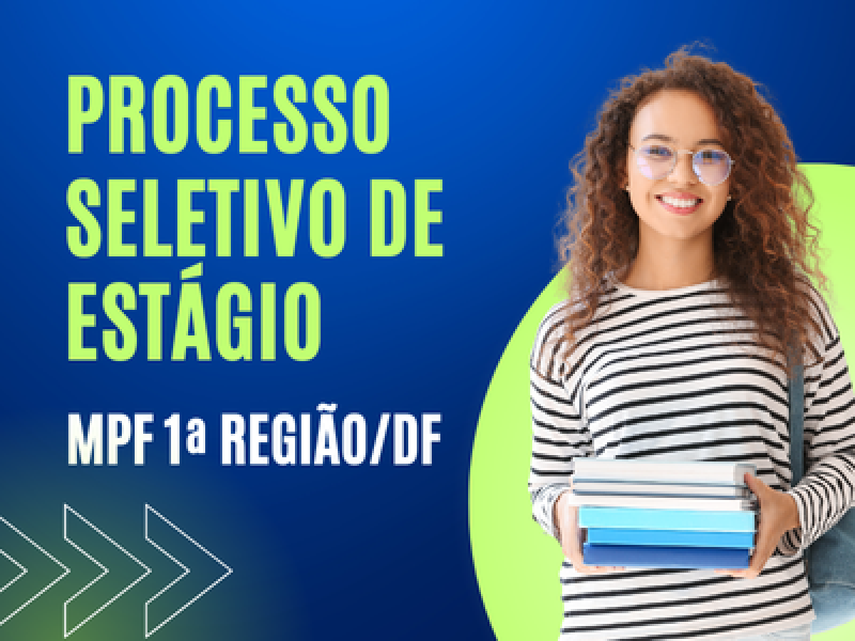 Inscrições para estágio na Procuradoria Regional da República da 1ª Região terminam em 22