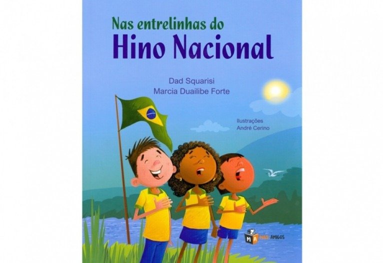 Capa do livro Nas entrelinhas do Hino Nacional, de Dad Squarisi, Marcia Dualibe