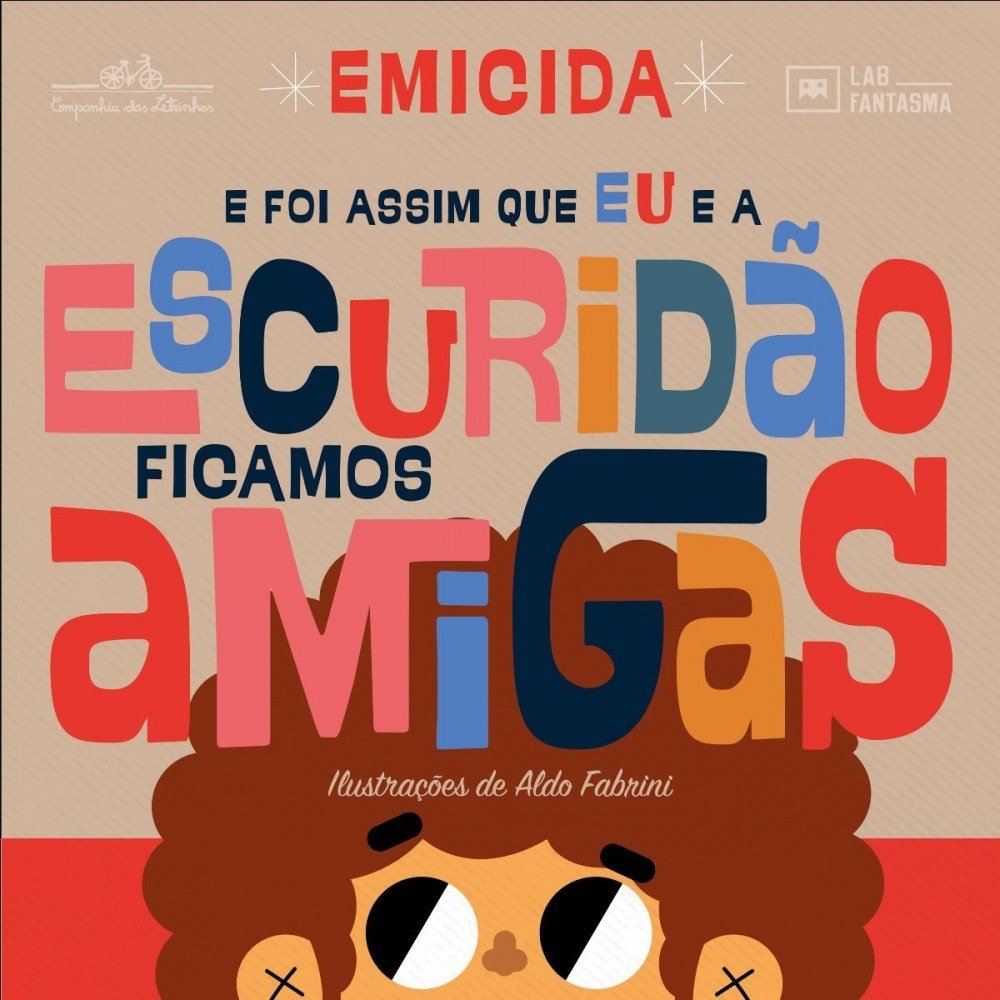 Capa do livro E foi assim que eu e a escuridão ficamos amigas, de Emicida, com ilustrações de Aldo Fabrini