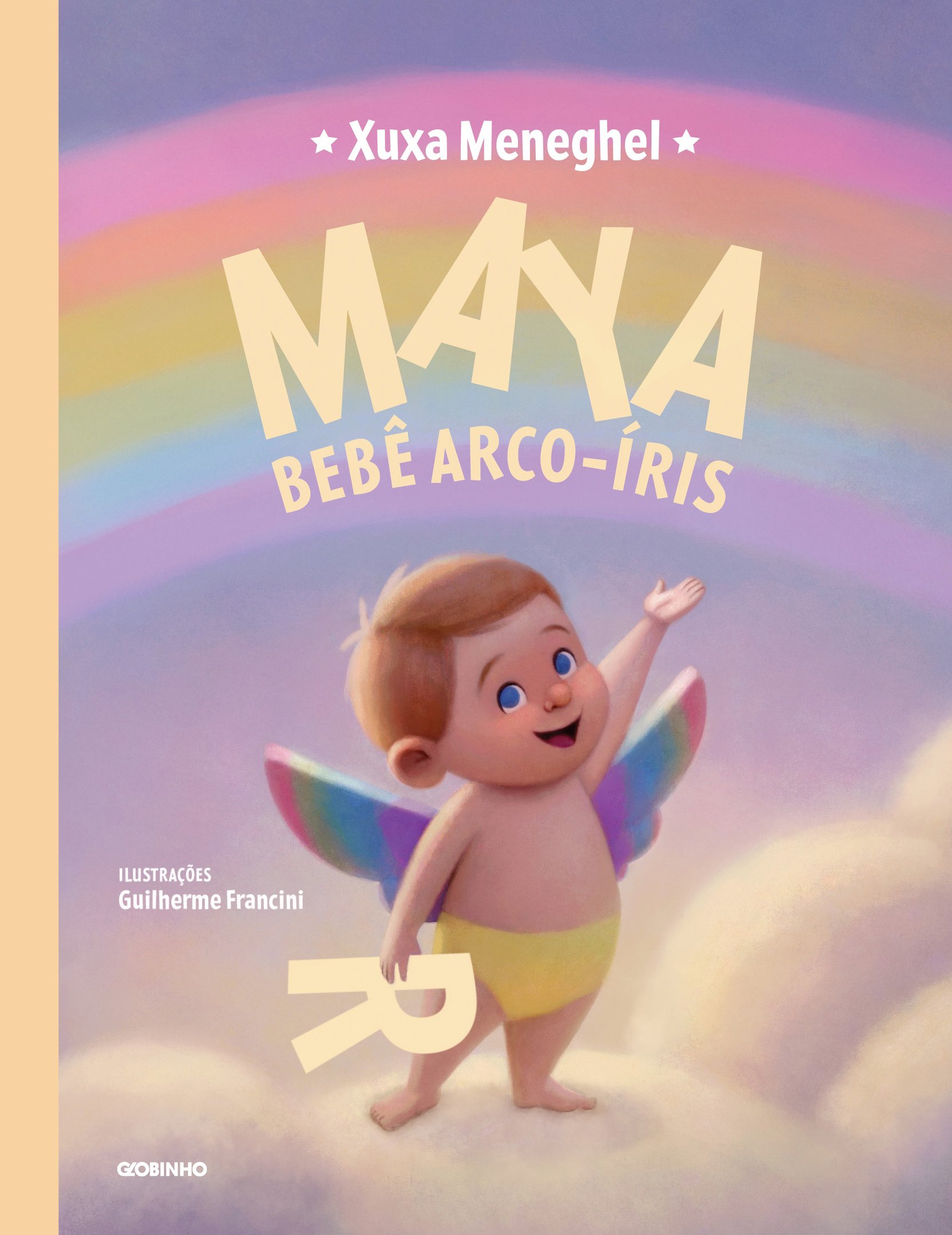 Capa do novo livro de Xuxa Meneghel, 'Maya - Beb&ecirc; arco-&iacute;ris'