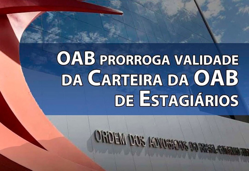 OAB prorroga validade da carteira de estagiário devido à pandemia