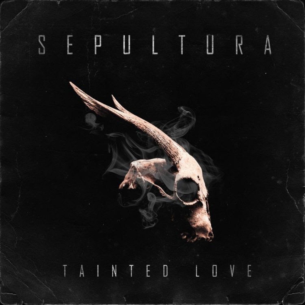 Capa do single Tainted love, do Sepultura