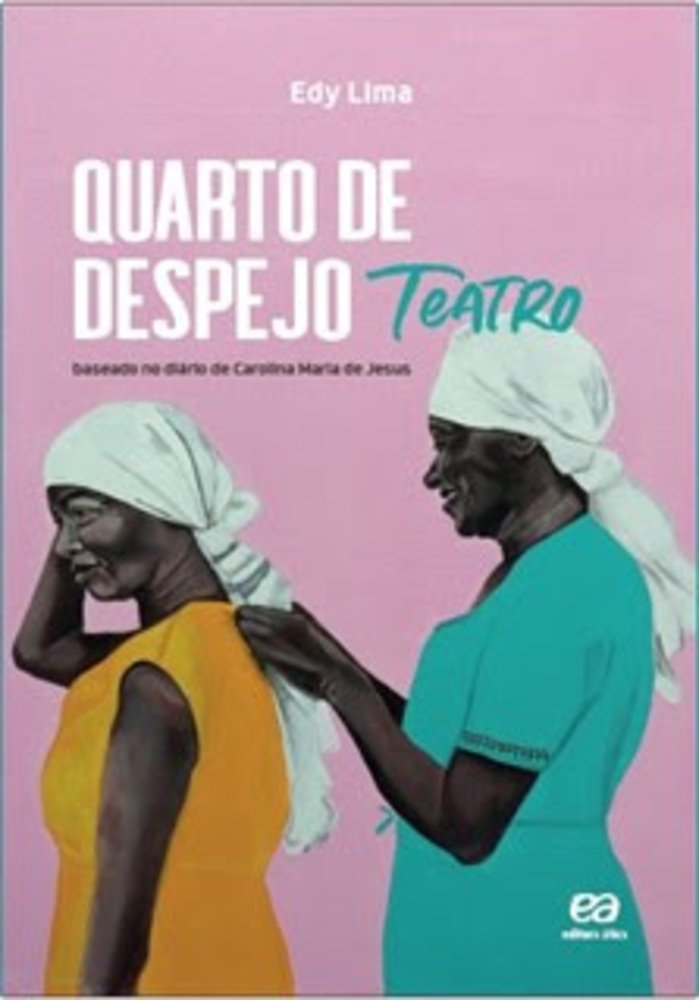 'Quarto de despejo: diário de uma favelada' adaptação para o teatro