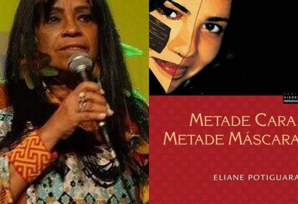 Eliane Potiguara e seu livro Metade Cara, Metade Máscara, de 2004