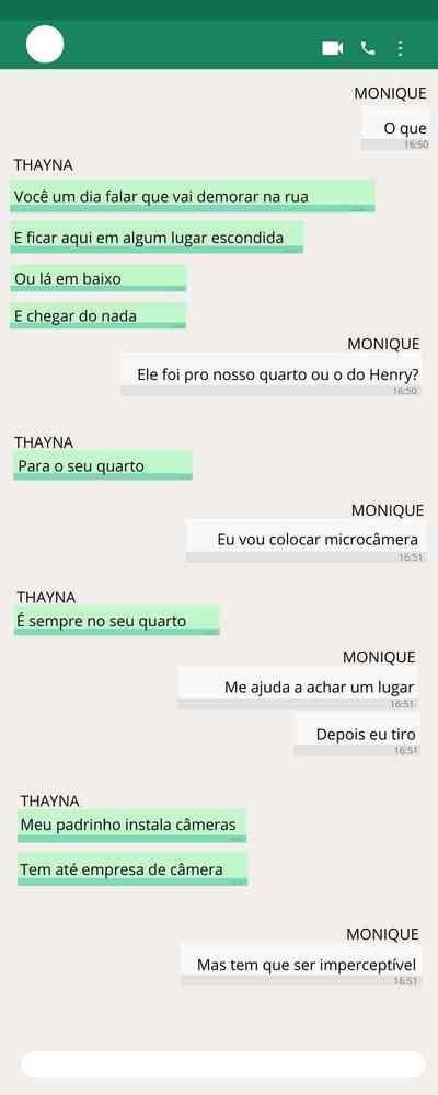 Troca de mensagens entre Monique Medeiros da Costa Silva de Almeida, mãe do menino Henry Borel, e Thayná de Oliveira Ferreira, babá da criança/ parte 7