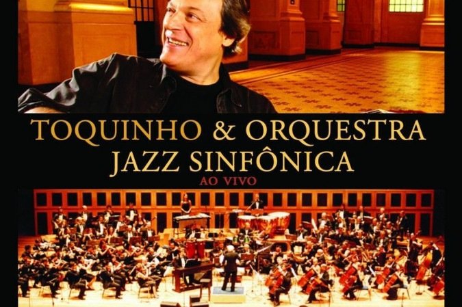  (crédito: Toquinho e Jazz Sinfo?nica/Divulgação)