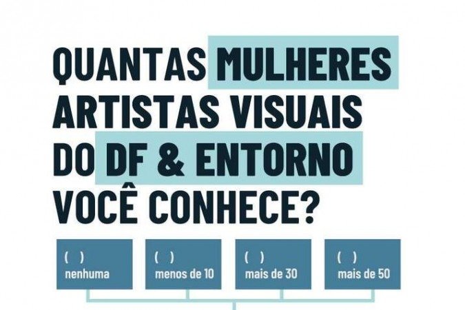 A mostra reconhece o talento feminino e abre no dia do aniversário da capital - (crédito: Internet/ Reprodução) A mostra reconhece o talento feminino e abre no dia do aniversário da capital - (crédito: Internet/ Reprodução)