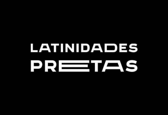 LatinidadesPretas/ Divulgação