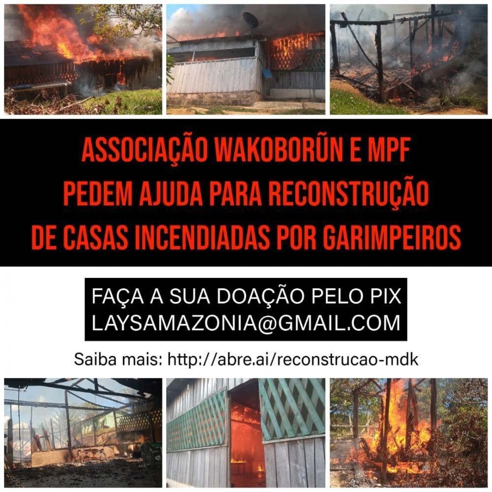 Mulheres indígenas e MPF pedem apoio para reconstrução de casas incendiadas por garimpeiros no Pará