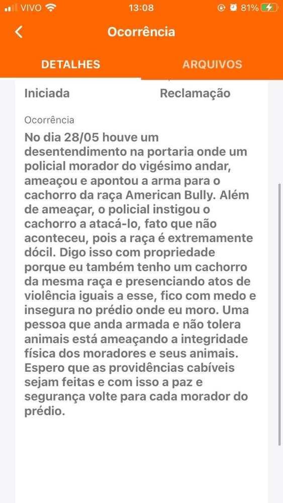O dono do cão diz que o policial acumula outras confusões com vizinhos no condomínio