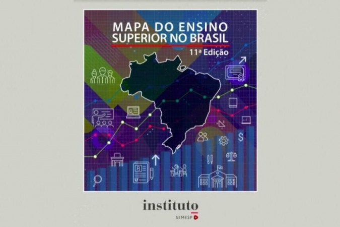 Instituto Semesp Lança 11ª Edição Do Mapa Do Ensino Superior No Brasil