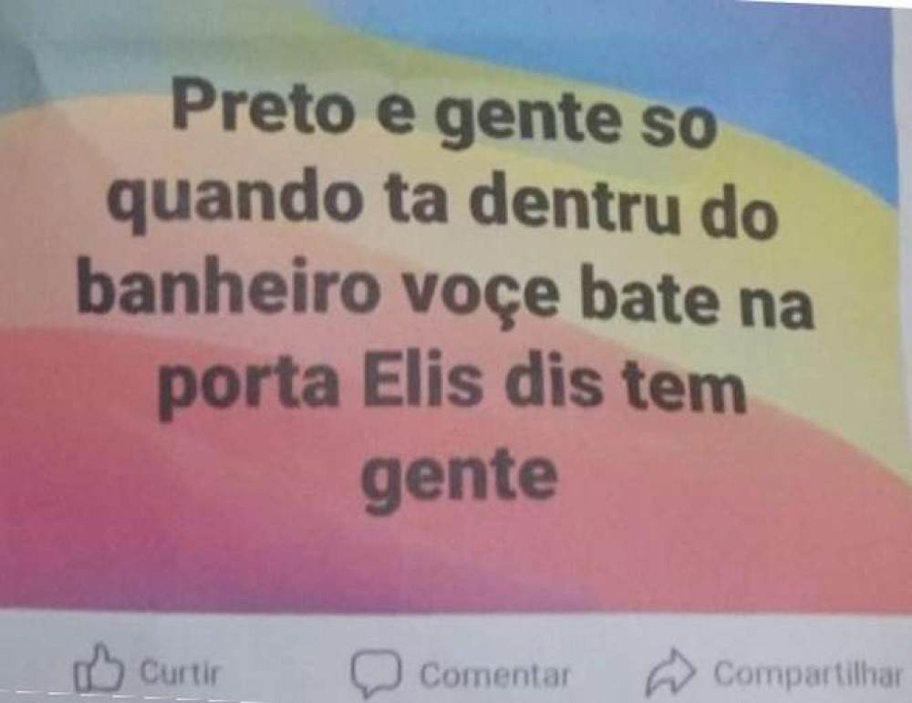 A postagem foi redigida com erros ortográficos e gramaticais, mas deixou evidente o crime de racismo