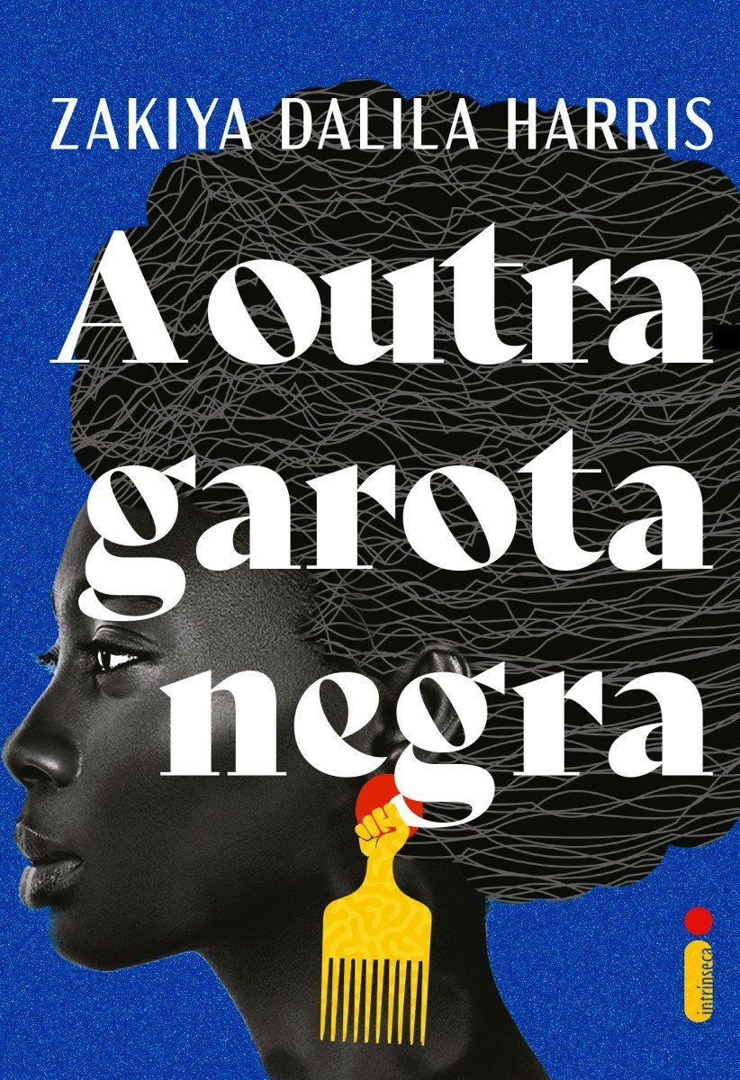  2021. Credito: Intrínseca/Divulgacao. Cultura. Capa do livro A outra garota negra, de   Zakiya Dalila Harris. 
      