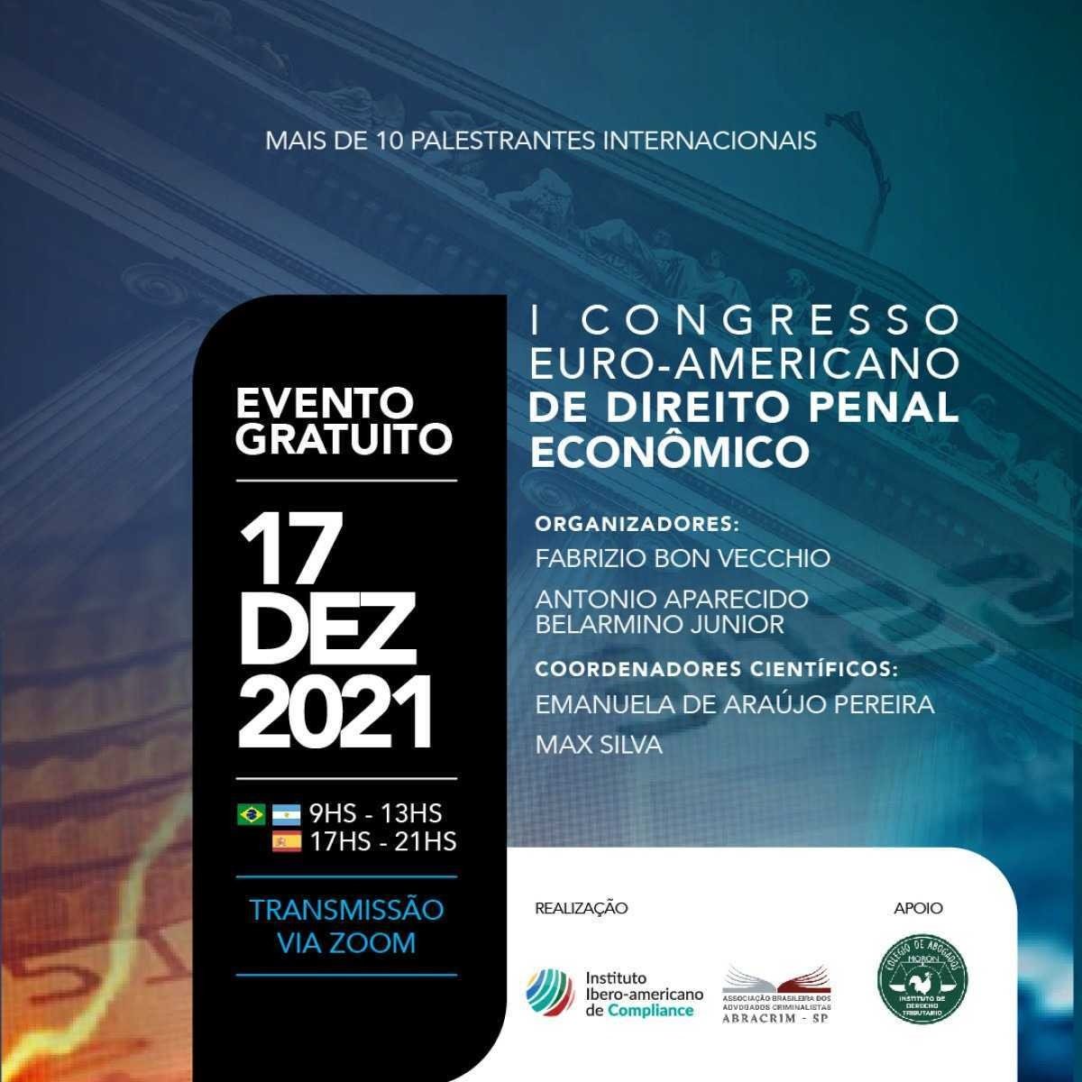 Primeiro Congresso on-line Euro-americano de Direito Penal Econ&ocirc;mico ocorre no pr&oacute;ximo dia 17