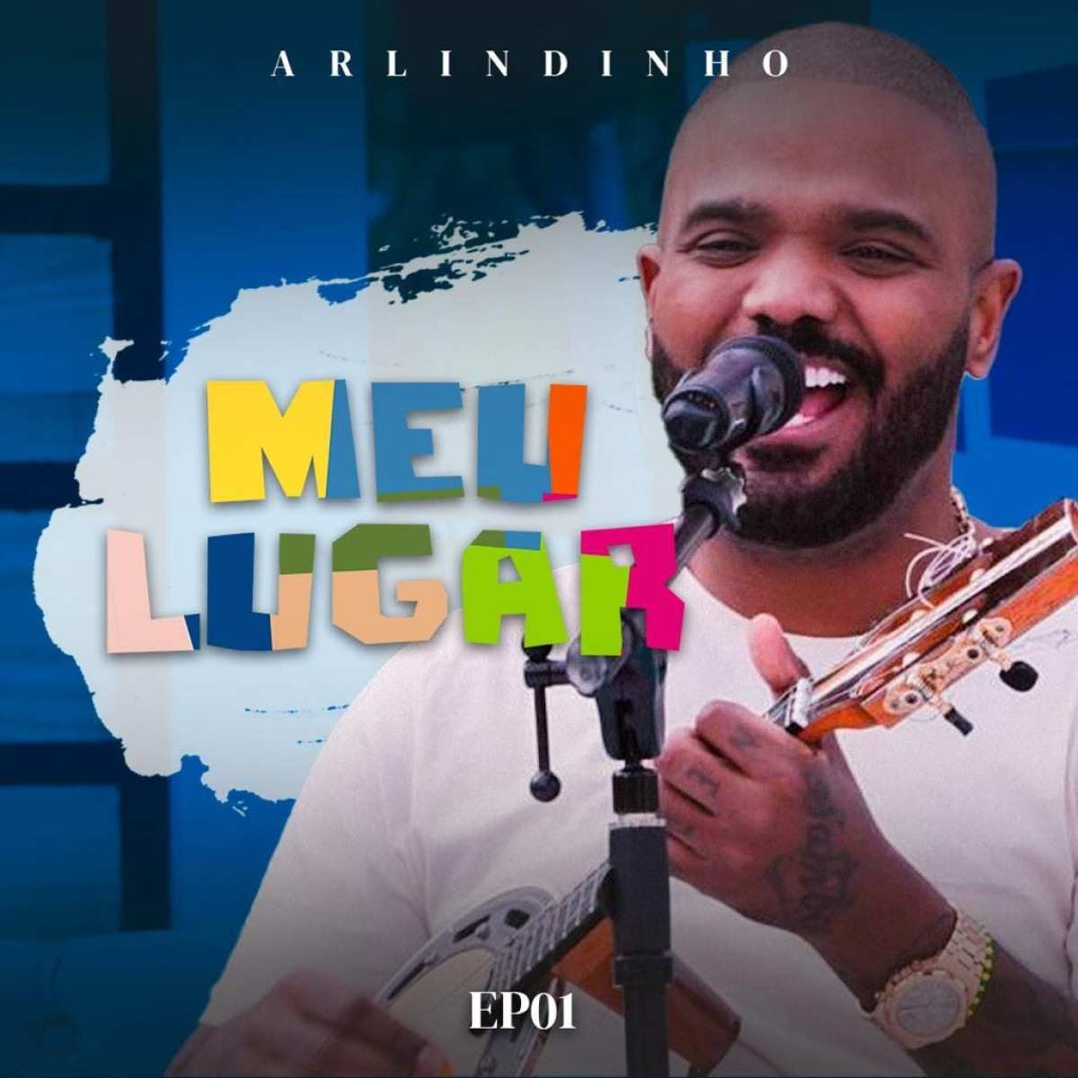 Arlindinho Cruz lança Meu lugar primeiro EP da carreira