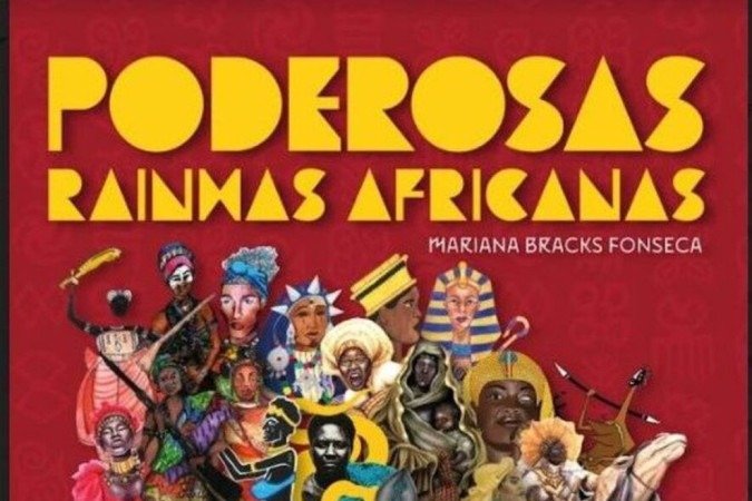Capa do livro Poderosas rainhas africanas, de Mariana Bracks Fonseca