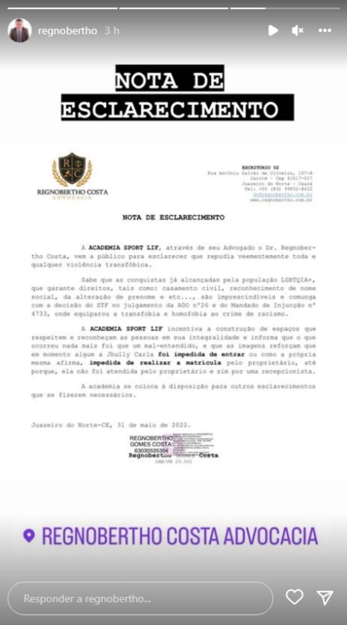 O advogado Regnobertho Costa compartilhou, nas redes sociais, o posicionamento da empresa Sport Lif sobre o caso