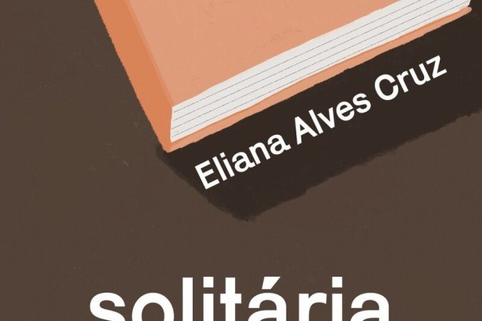 Solitária, de Elaiana Alves Cruz
