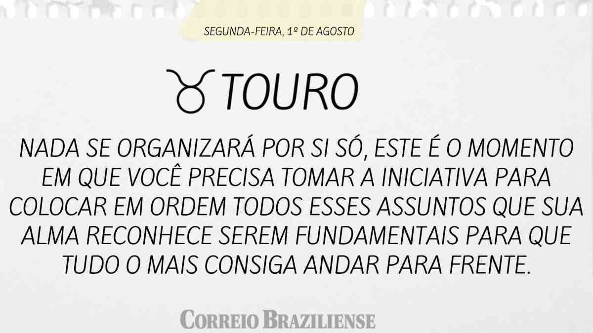 Confira previsão do seu signo hoje, quinta, 1º de agosto (01/08)