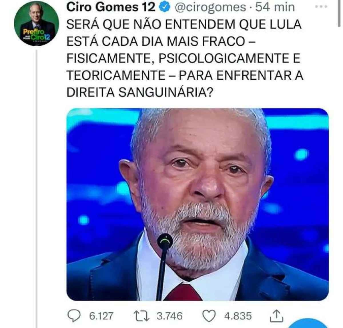 Ciro Gomes apaga publica o em que questionava sa de de Lula