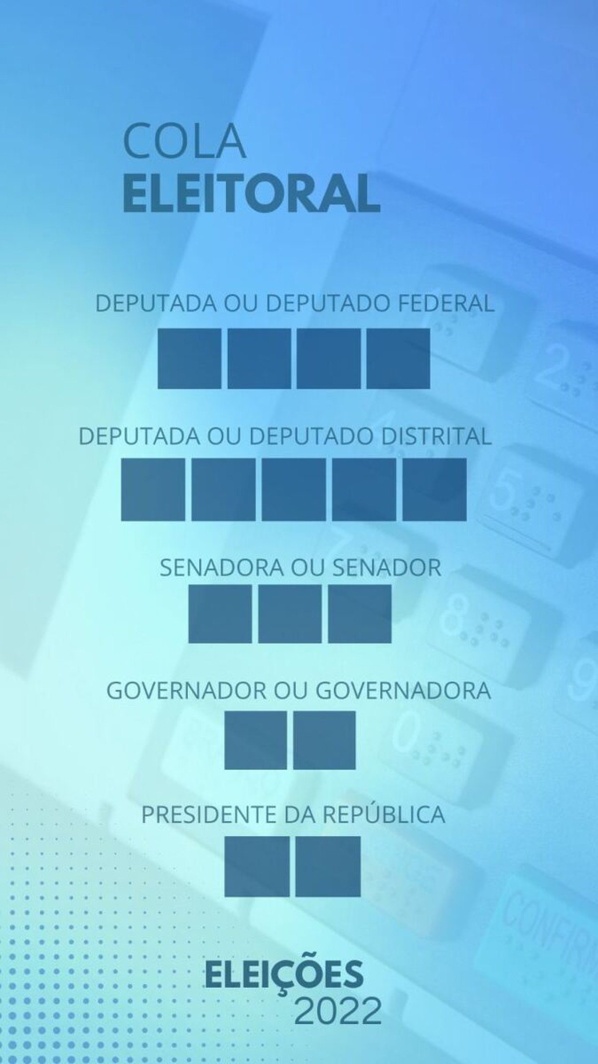 Colinha para as eleições 2022 Colinha para as eleições 2022