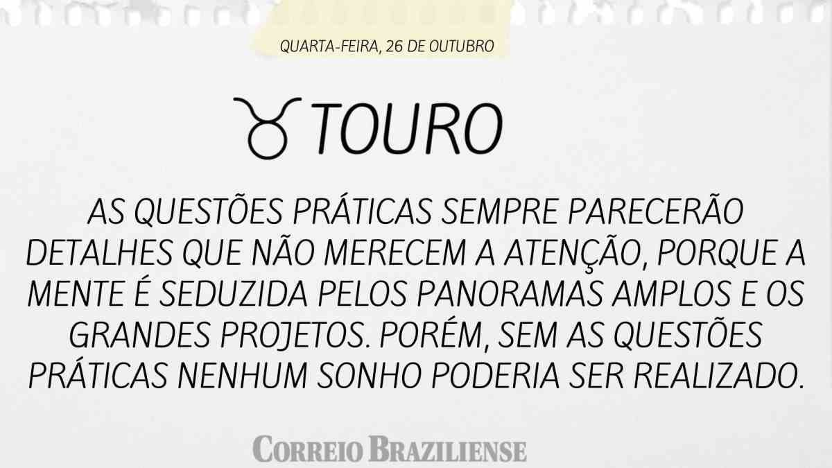 TOURO | QUARTA-FEIRA, 26 DE OUTUBRO