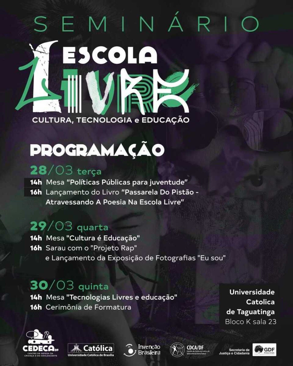 SEMINÁRIO ESCOLA LIVRE - CULTURA TECNOLOGIAS E EDUCAÇÃO