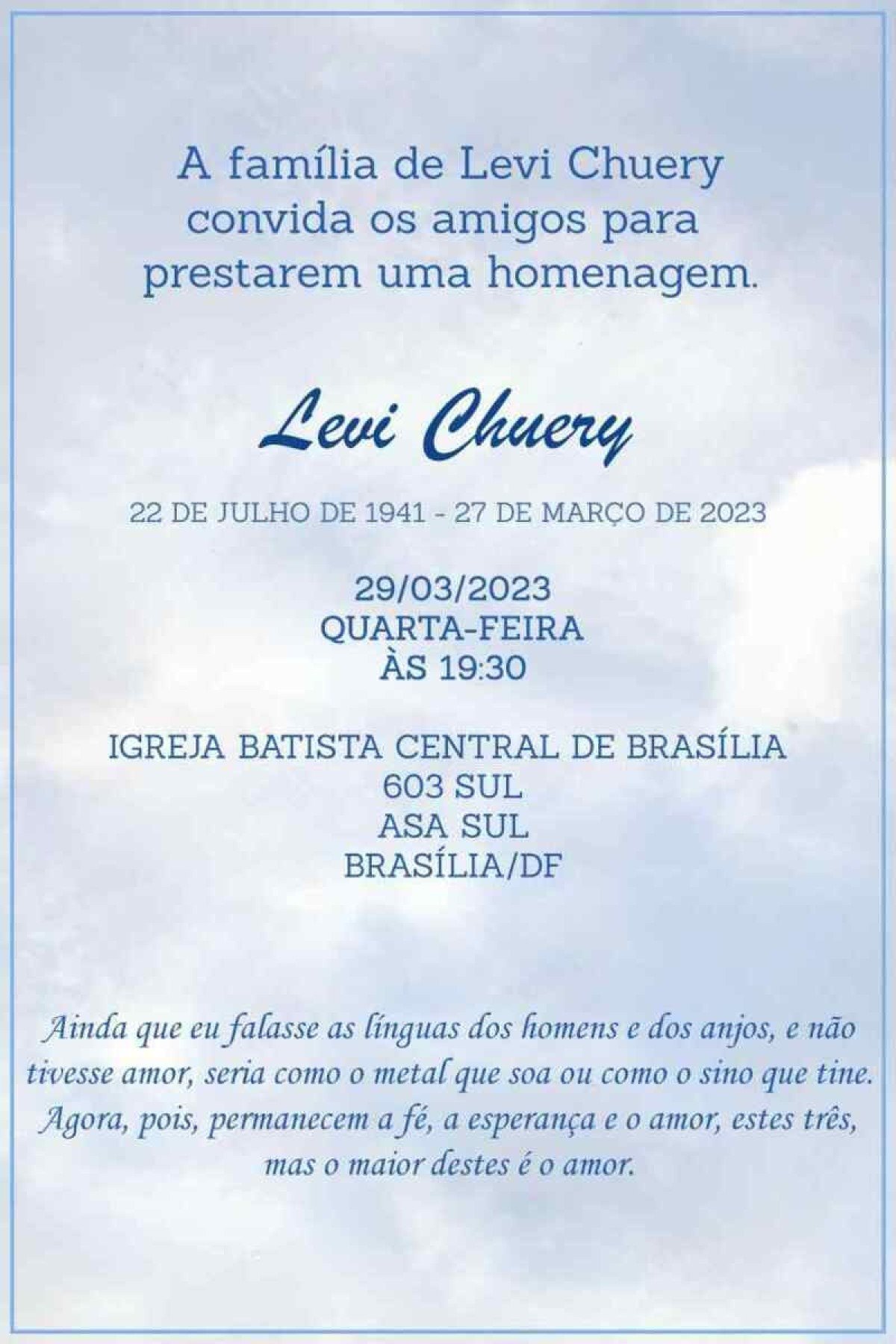 Um culto em sua homenagem ocorre nesta quarta-feira (29/3).