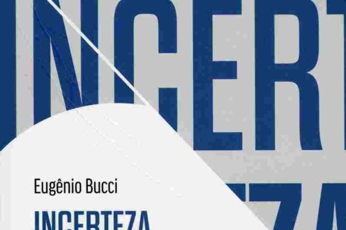 Credito: Autentica Editora/Reproducao. Capa do livro Incerteza, um ensaio: como pensamos a ideia que nos desorienta (e orienta o mundo digital); de Eugenio Bucci.