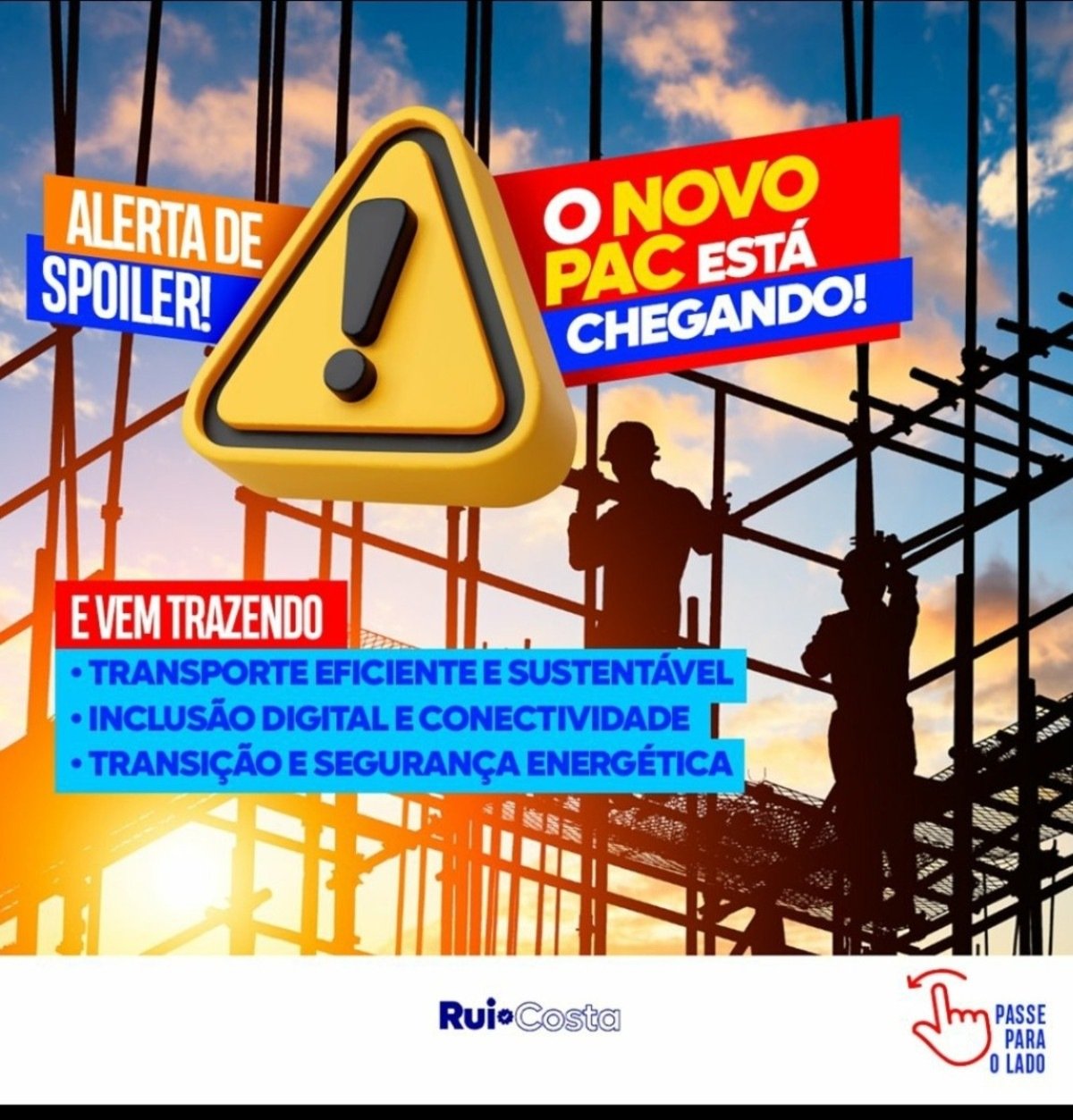 O ministro da Casa Civil, Rui Costa, deu "spoiler" do novo Programa de Aceleração do Crescimento (PAC) em suas redes sociais, com sua marca d'água, e gerou incômodo no governo