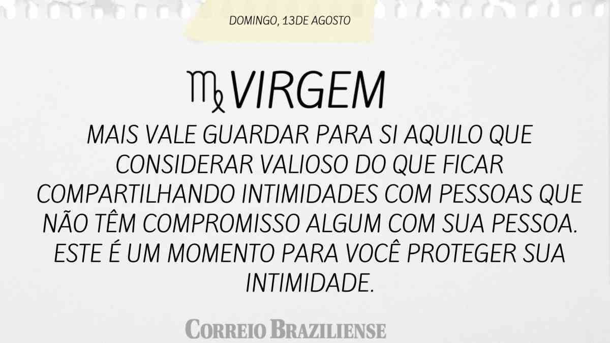 Horóscopo do dia: confira o que os astros revelam para este domingo (13/8)