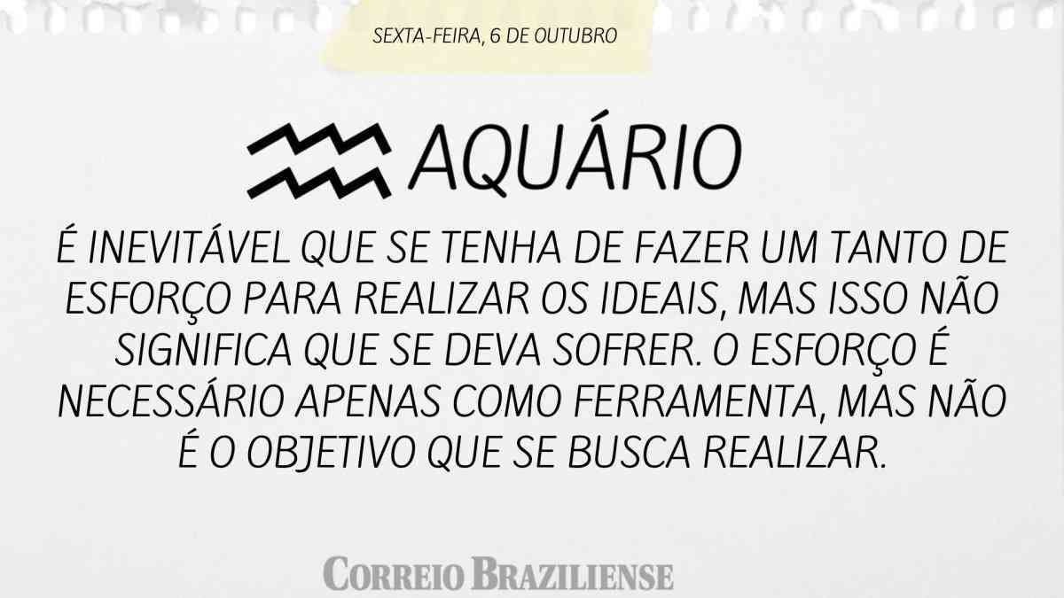 AQUÁRIO  | 6 DE OUTUBRO