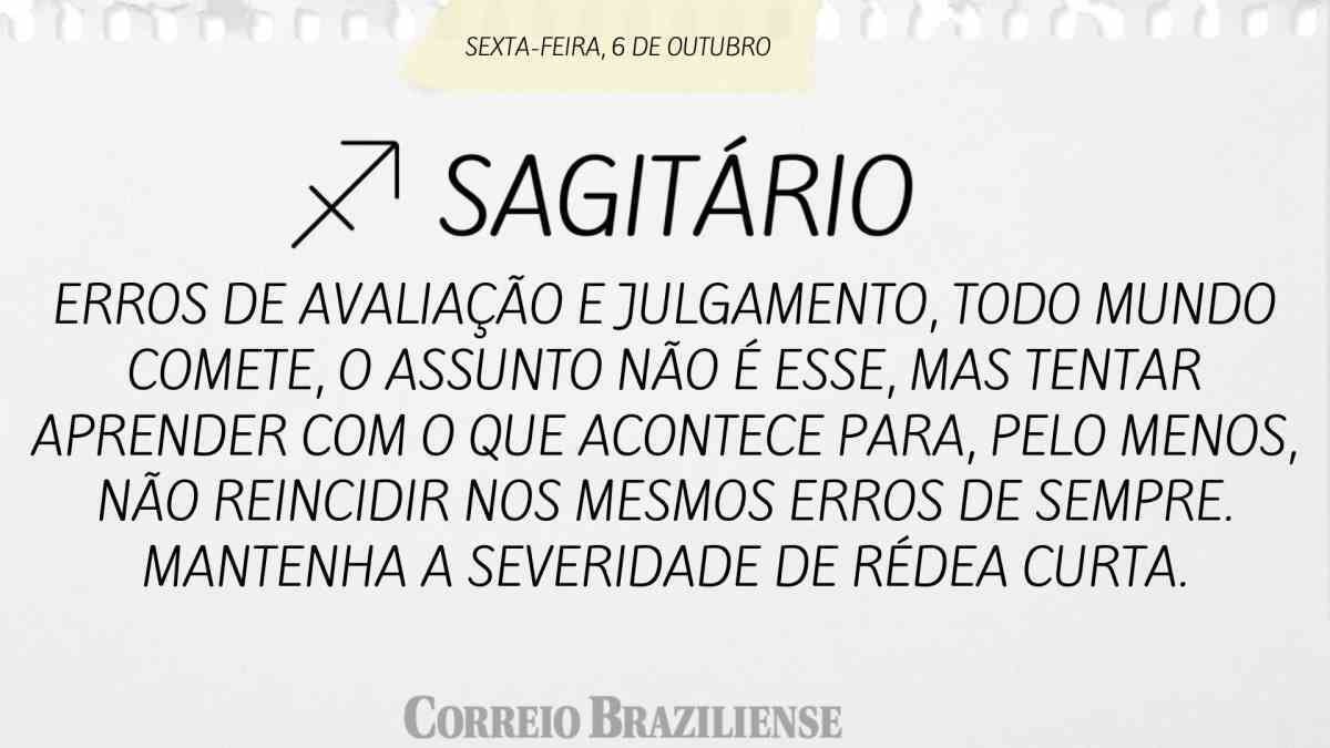 SAGISTÁRIO  | 6 DE OUTUBRO