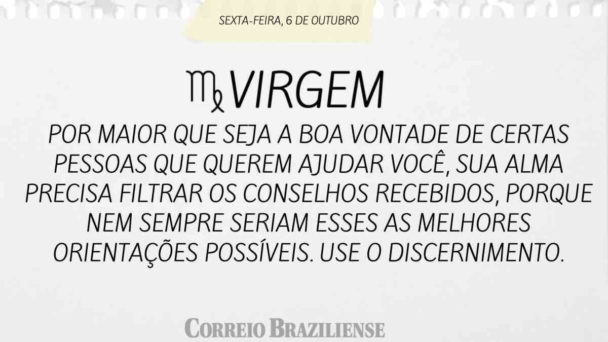 VIRGEM  | 6 DE OUTUBRO