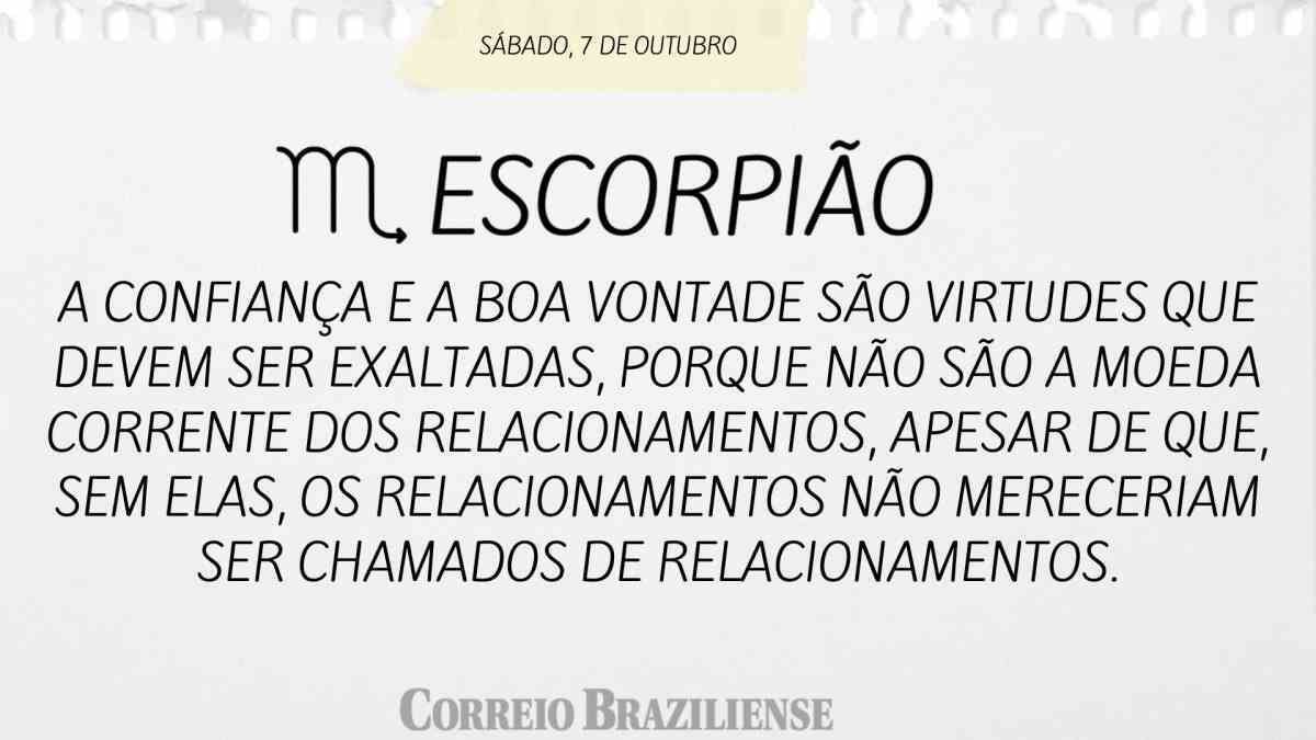 ESCORPIÃO | 7 DE OUTUBRO