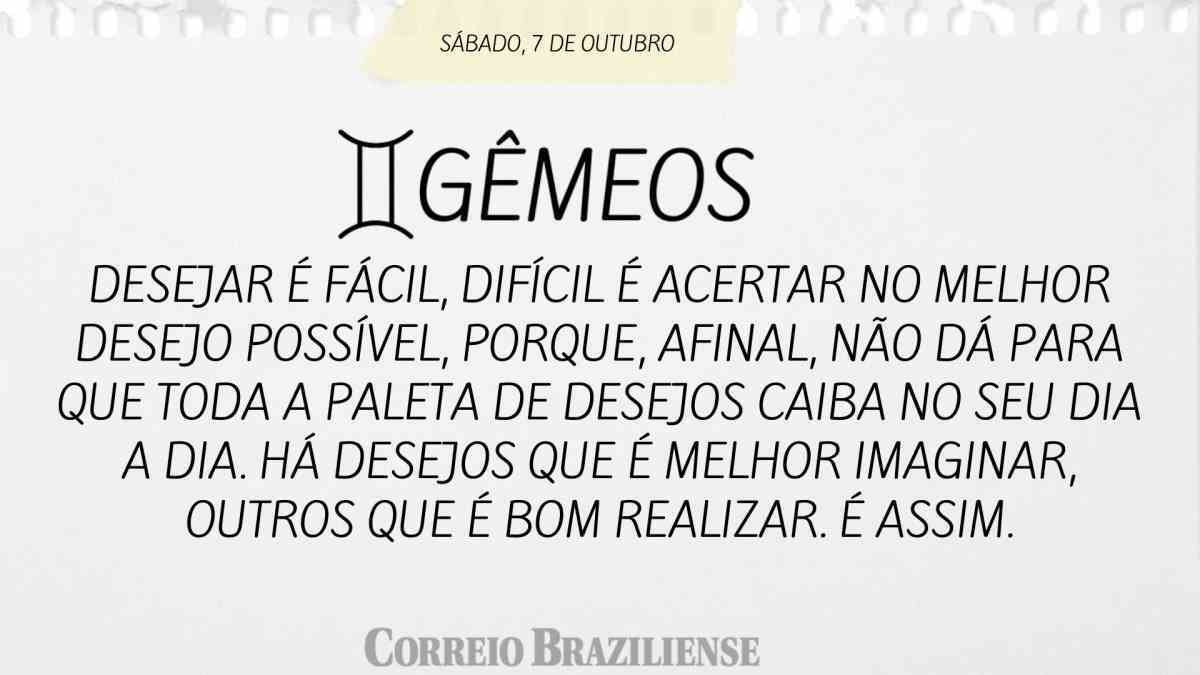 GÊMEOS | 7 DE OUTUBRO