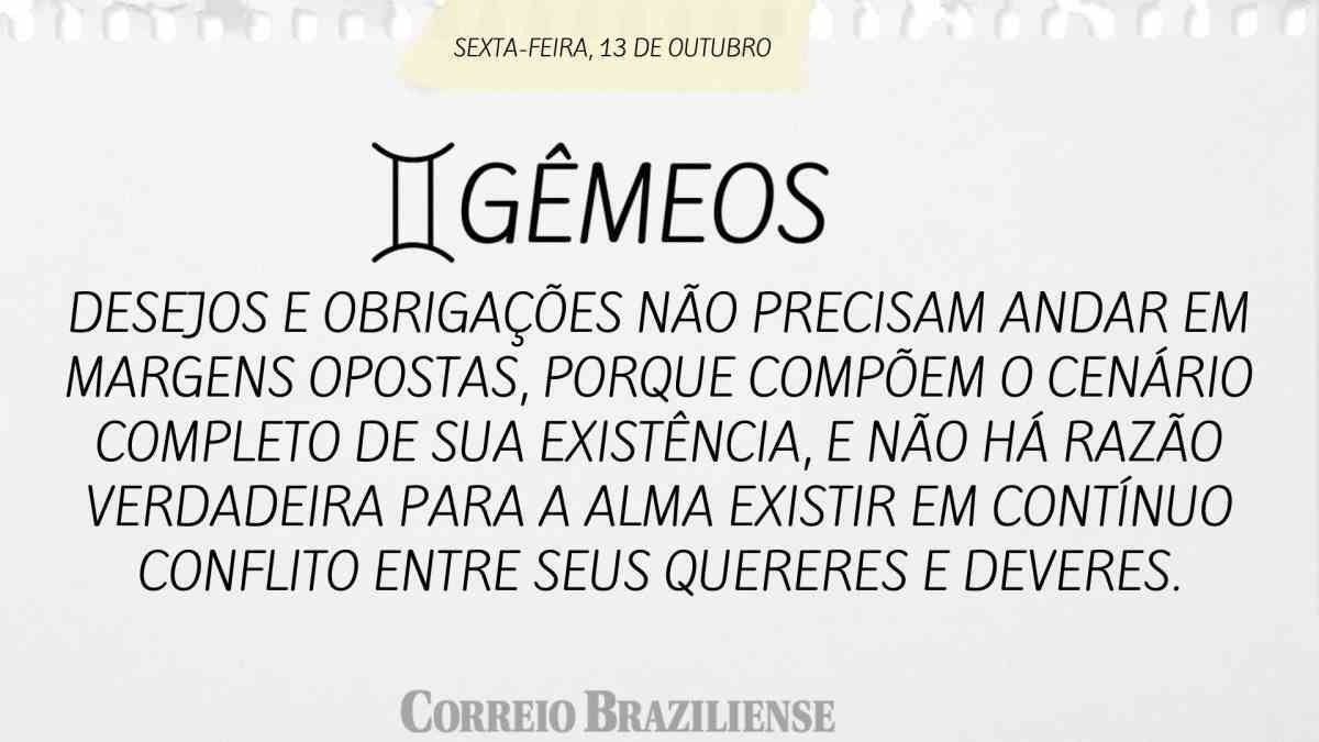 GÊMEOS  | 13 DE OUTUBRO