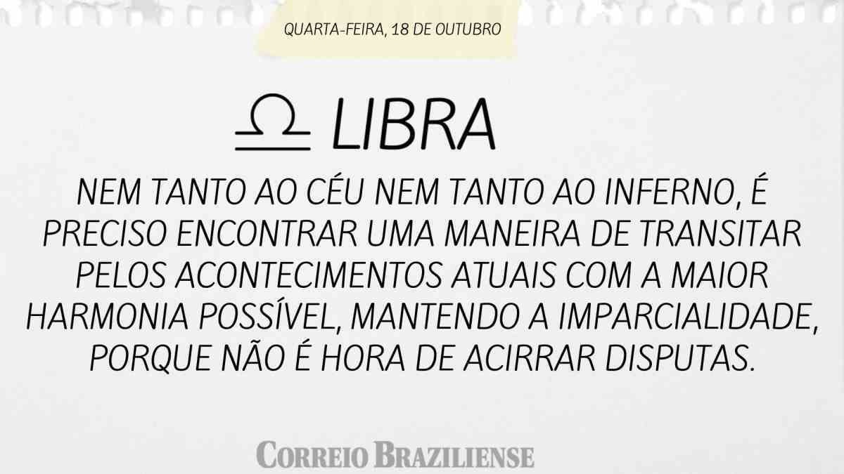 LIBRA  |  18 DE OUTUBRO