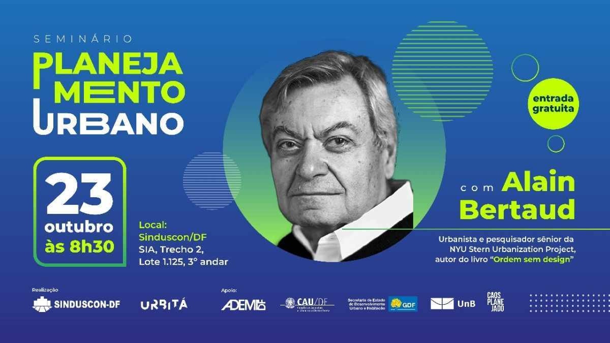 Em seminário gratuito, urbanista francês debate planejamento de Brasília
