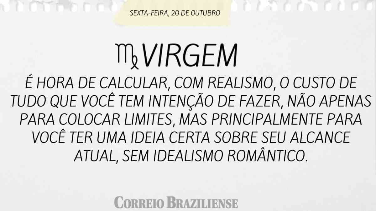 VIRGEM | 20 DE OUTUBRO