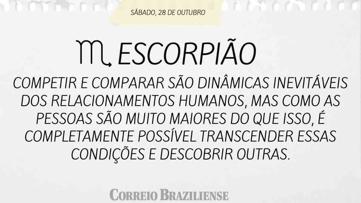 ESCORPIÃO  | 29 DE OUTUBRO