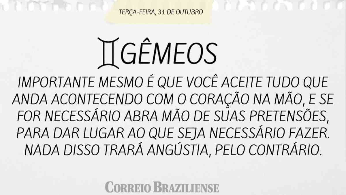 GÊMEOS  |  31 DE OUTUBRO