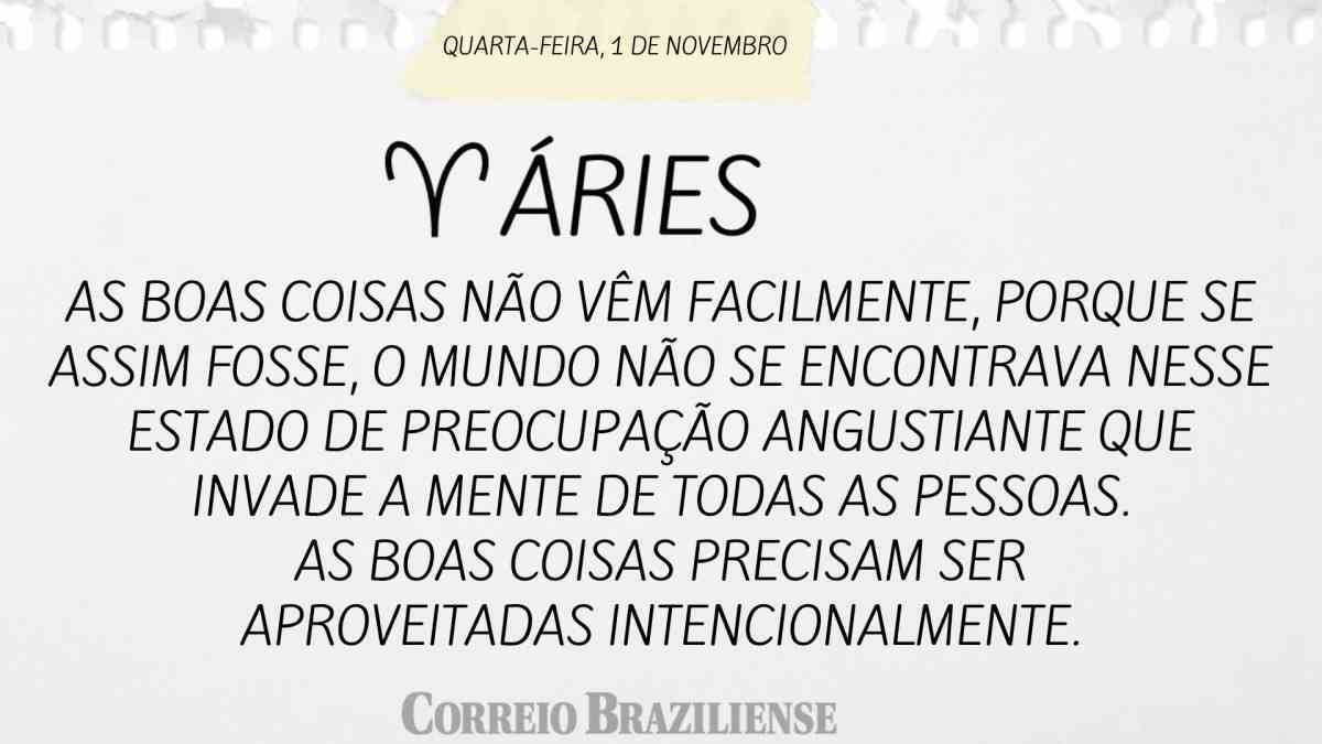 ÁRIES  | 01 DE NOVEMBRO