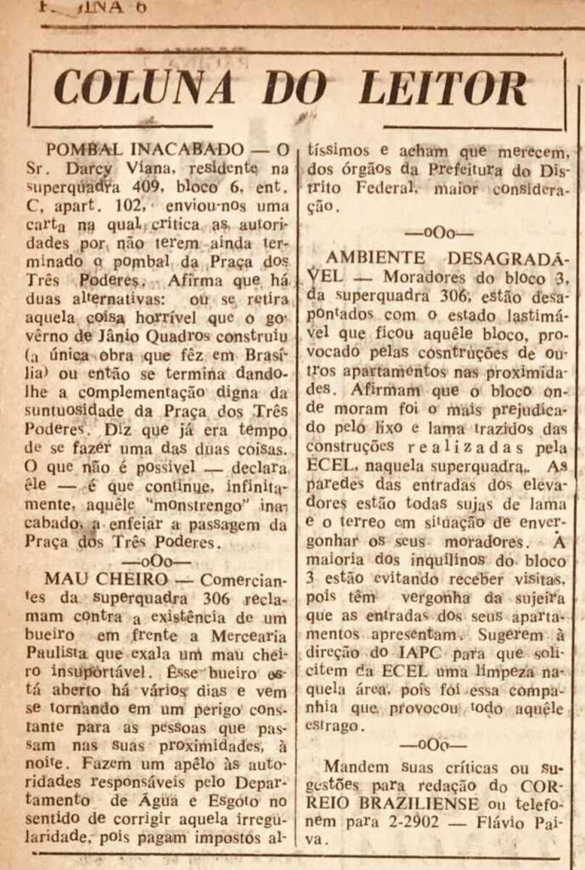 Leitor reclamou do Pombal criado por Oscar Niemeyer para a Praça dos Três Poderes