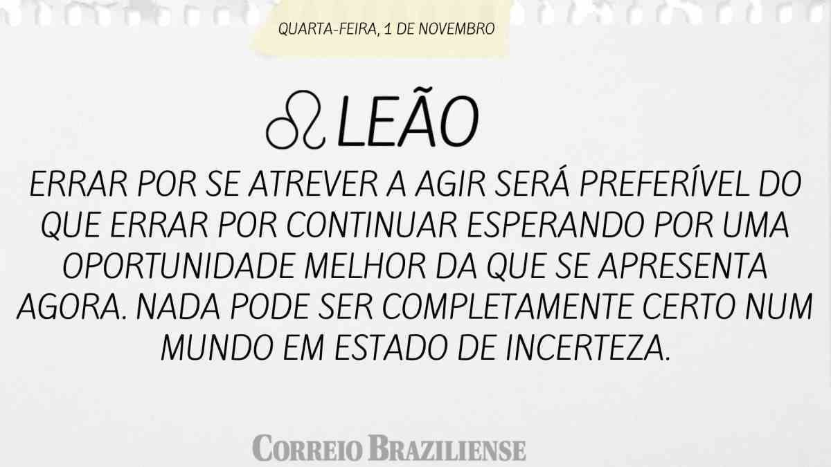 LEÃO  | 01 DE NOVEMBRO