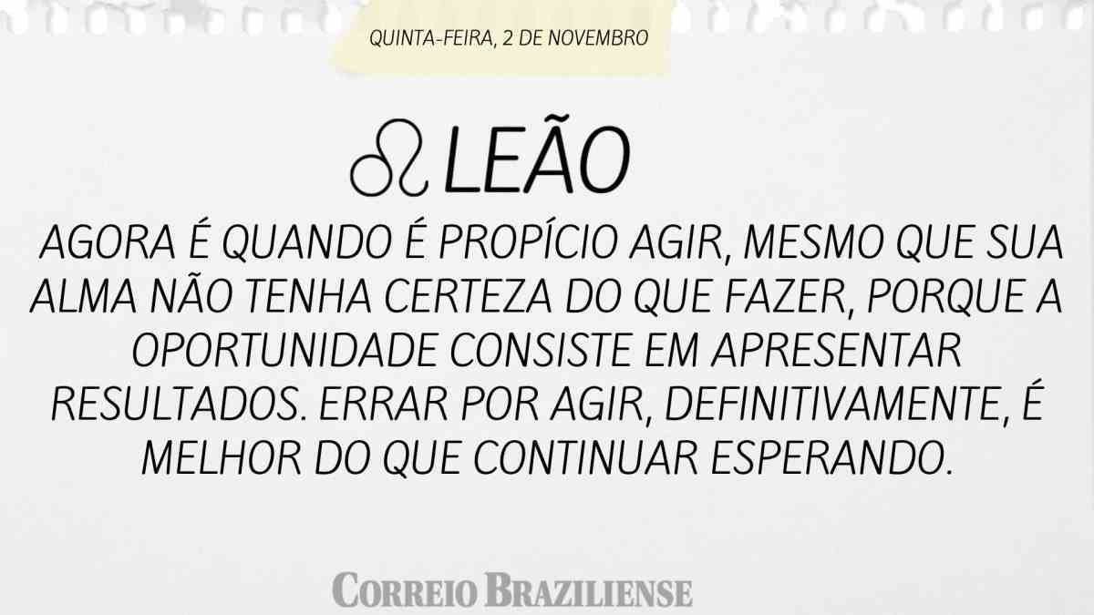 LEÃO  | 2 DE NOVEMBRO