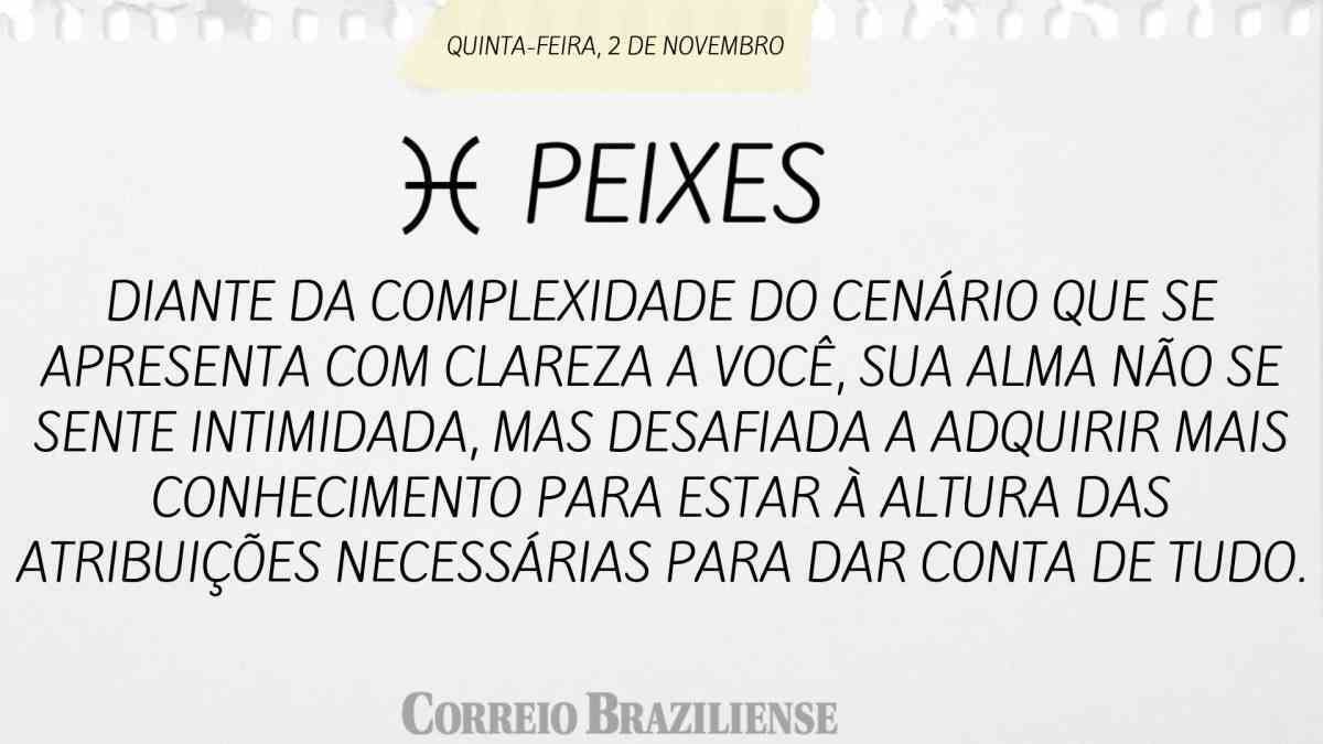 PEIXES  | 2 DE NOVEMBRO