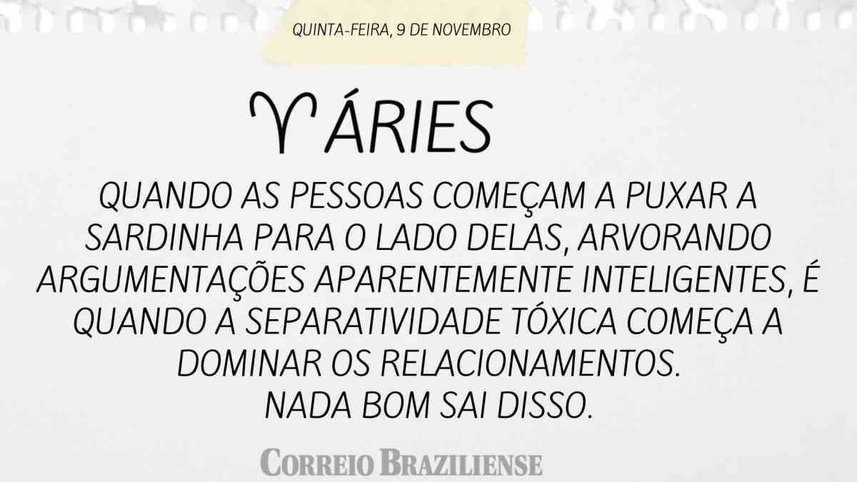 ÁRIES  | 9 DE NOVEMBRO