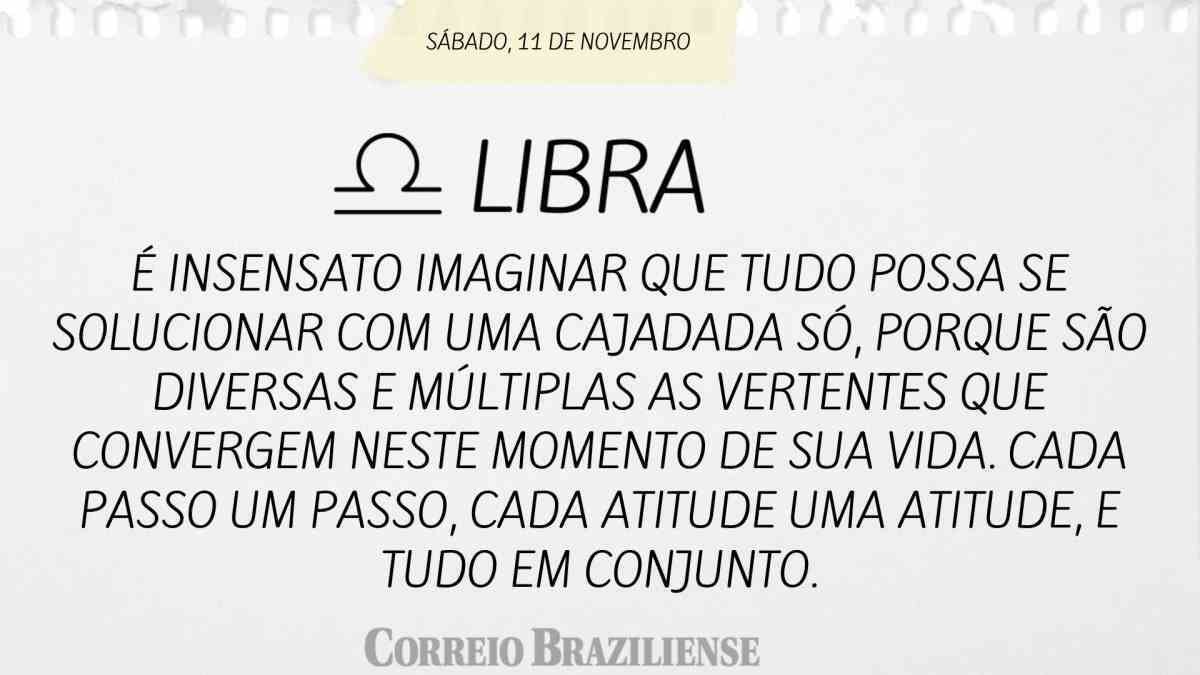 LIBRA | 11 DE NOVEMBRO